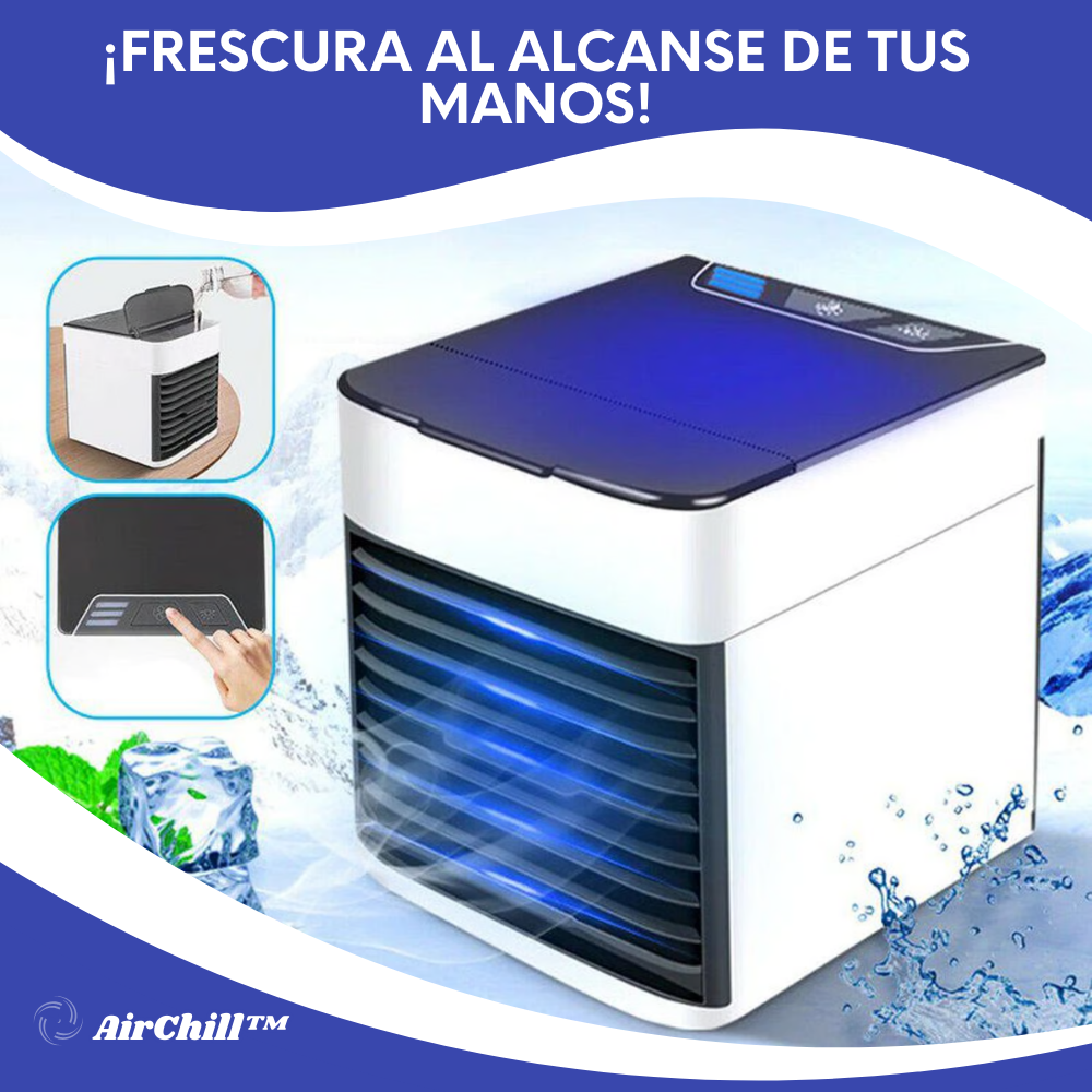 AirChill™ - AIRE CONDICIONADO PORTÁTIL